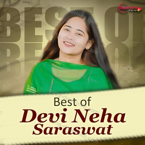 Best of Devi Neha Saraswat Devi Neha Saraswat MP3 Download