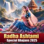 Radha Ashtami Special Bhajans 2025 - Devi Neha Saraswat Song Download